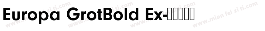 Europa GrotBold Ex字体转换
